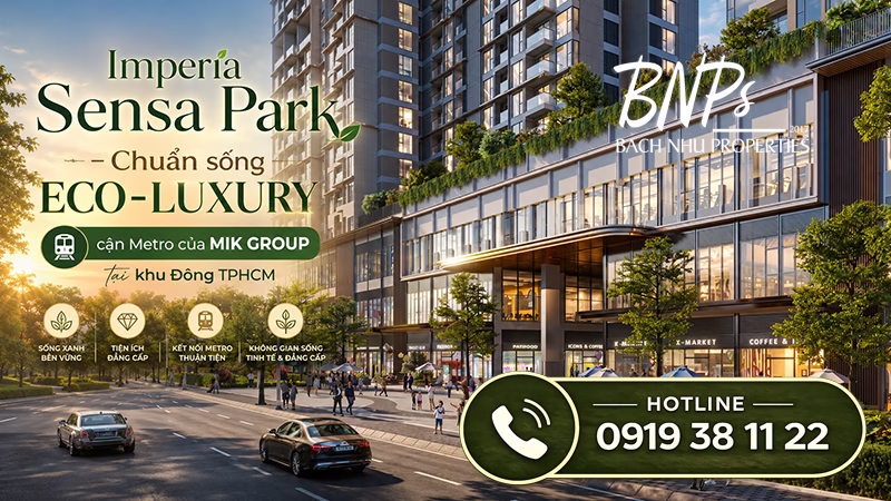 Bách Như Properties - BNPs cập nhật thông tin Imperia Sensa Park - tổng quan