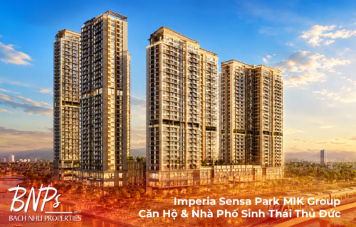 Imperia Sensa Park MIK Group - Căn Hộ & Nhà Phố Sinh Thái Thủ Đức