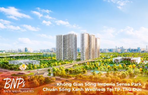 Không Gian Sống Imperia Sensa Park: Chuẩn Sống Xanh Wellness Tại TP. Thủ Đức