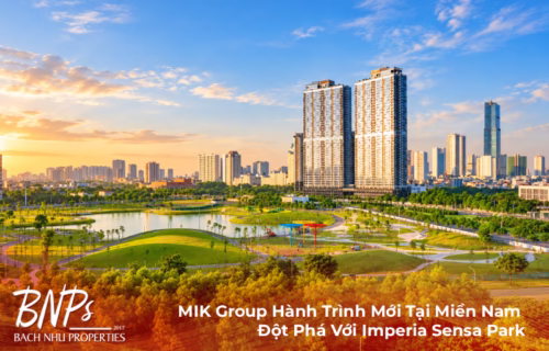 MIK Group Hành Trình Mới Tại Miền Nam Đột Phá Với Imperia Sensa Park
