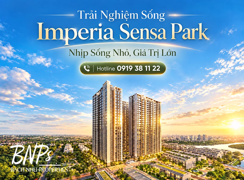 Trải Nghiệm Sống Imperia Sensa Park – Khi Tiện Ích Đi Vào Nhịp Sống Hằng Ngày - Bách Như Properties - BNP's